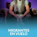 MIGRANTES-EN-VUELO—AGOSTO