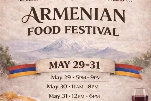 Festival de Comida Armenia del 29 al 31 de mayo
