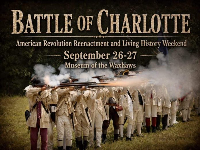 Fin de semana de recreación histórica de la Batalla de Charlotte en el Museo de Waxhaws